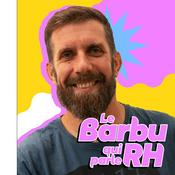 Podcast Le Barbu qui parle RH