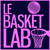 Podcast Le Basket Lab - Extraits (NBA Podcast)