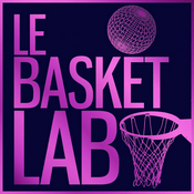 Podcast Le Basket Lab - Extraits (NBA Podcast)