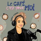 Podcast Le Café c'est pour moi