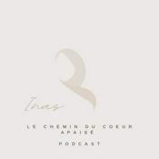 Podcast Le chemin du cœur apaisé