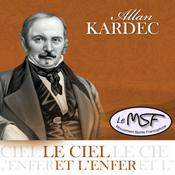 Podcast Le Ciel et l'Enfer - Allan Kardec