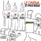 Podcast Le Cinéma...et puis nous