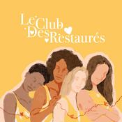 Podcast Le Club Des Restaurés