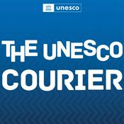 Podcast Le Courrier de l'UNESCO