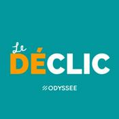 Podcast Le Déclic