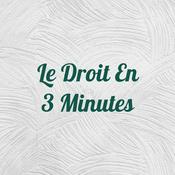 Podcast Le Droit En 3 Minutes