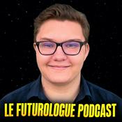 Podcast Le Futurologue Podcast