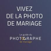 Podcast le Guide du Photographe de Mariage