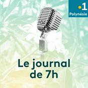 Podcast Le journal de 7h - Polynésie