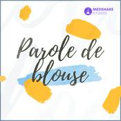 Podcast Parole de Blouse