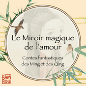 Podcast Le Miroir magique de l'amour