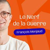 Podcast Le Nerf de la Guerre