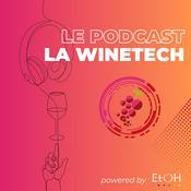 Podcast Le Podcast La WineTech