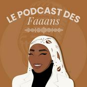 Podcast Le podcast des Faaans