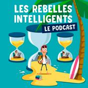 Podcast Le podcast des Rebelles Intelligents