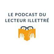 Podcast Le podcast du lecteur illettré – Islam, lecture, réflexions