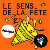 Podcast Le sens de la fête