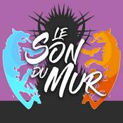 Podcast Le Son du Mur