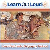 Podcast LearnOutLoud's Biography Podcast