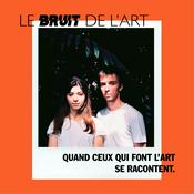 Podcast Le Bruit de l'art