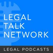 Podcast Legal Talk Network - Law News and Legal Topics