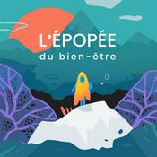 Podcast L'épopée du bien-être