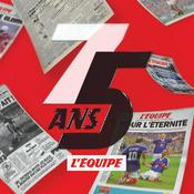 Podcast Les 75 ans de L'Équipe