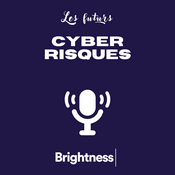 Podcast Les cyber-risques aux futurs