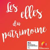 Podcast Les Elles du Patrimoine