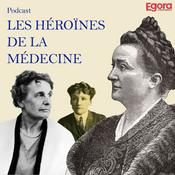 Podcast Les héroïnes de la médecine