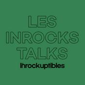 Podcast Les Inrocks Talks