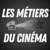 Podcast Les Métiers Cachés Du Cinéma