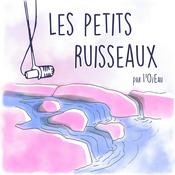 Podcast Les petits ruisseaux - mieux gérer l'eau grâce à la nature