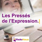 Podcast Les Pressés de l'Expression