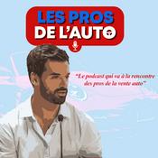 Podcast Les Pros de l'Auto - Le Podcast