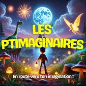 Podcast Les Ptimaginaires