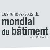 Podcast Les RDV du Mondial du Bâtiment