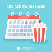 Podcast Les séries du mois