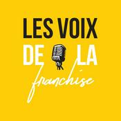 Podcast Les Voix de la Franchise