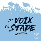 Podcast Les Voix du stade