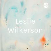 Podcast Leslie Wilkerson