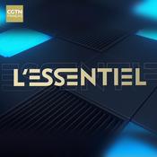 Podcast L'Essentiel - CGTN-F