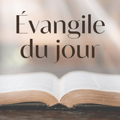 Podcast Évangile du jour