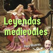 Podcast Leyendas medievales