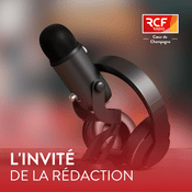 Podcast L'invité de la rédaction · RCF Cœur de Champagne