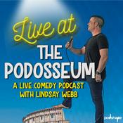 Podcast Live at the Podosseum