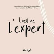 Podcast L'Oeil de l'expert(e)