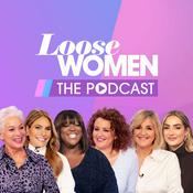 Podcast Loose Women: The Podcast