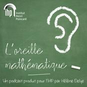 Podcast L'oreille mathématique